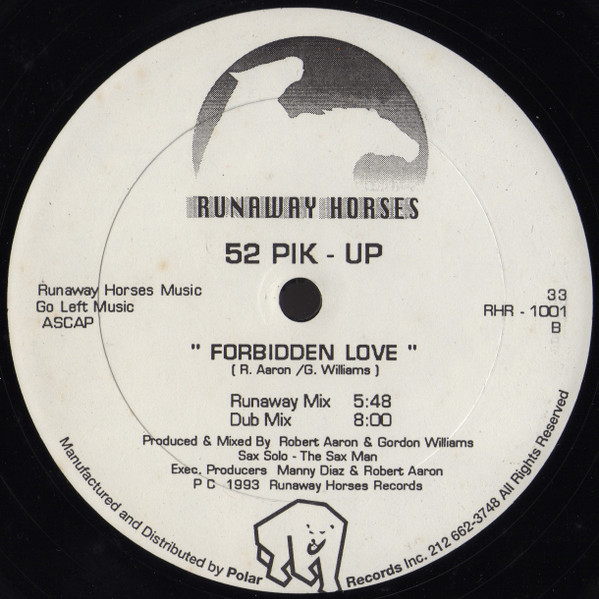 52 Pik - Up - Forbidden Love, Electronic, Deep House, House, 1993 - Runaway Horses, US, Vinyl 1x 12", 33 ⅓ RPM