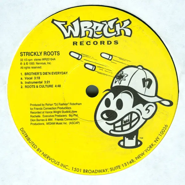 Strickly Roots - Brothers Die'n Every Day, Hip Hop, 1995 - Nervous Records, Wreck Records, US, Vinyl 1x 12", 33 ⅓ RPM, Stereo