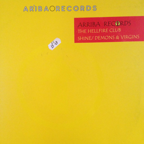 Hellfire Club, The - Shine / Demons & Virgins, Electronic, Trance, 1999 - Arriba Records, UK, Vinyl 1x 12"