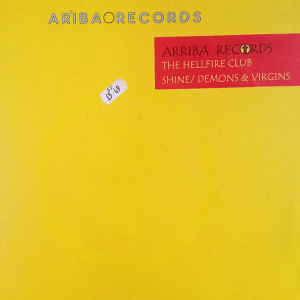 Hellfire Club, The - Shine / Demons & Virgins, Electronic, Trance, 1999 - Arriba Records, UK, Vinyl 1x 12"