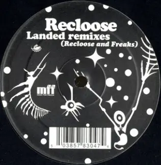 Landed Remixes (Recloose And Freaks)