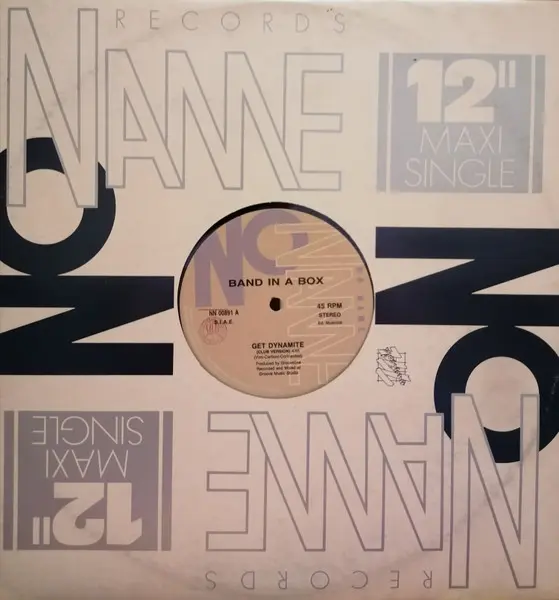 Band In A Box - Get Dynamite - 1991 - House, Italo House - No Name Records (3) - Vinyl 1x 12", 45 RPM Grey Labels