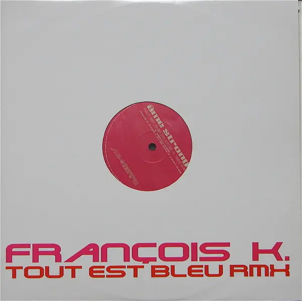 Âme Strong - Tout Est Bleu (François K. Rmx), Electronic, Deep House, House, 1997 - Delabel, Europe, Vinyl 1x 12", 33 ⅓ RPM