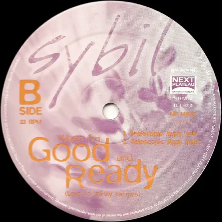 Sybil - When I'm Good And Ready (Love To Infinity Remixes), Electronic, Euro House, 1997 - Next Plateau Entertainment, UK, Vi