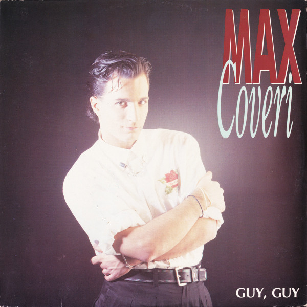 Max Coveri - Guy, Guy, Electronic, Eurobeat, Hi NRG, 1989 - Discomagic Records, Italy, Vinyl 1x 12", 45 RPM