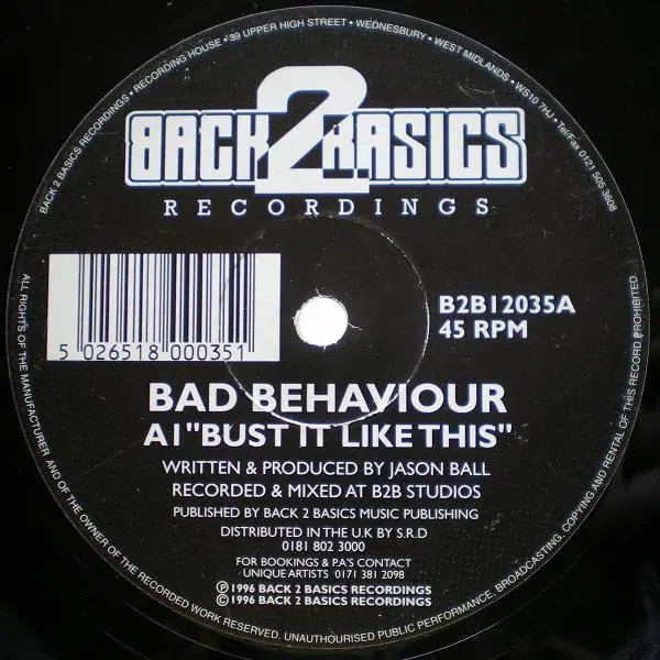 Bad Behaviour - Bust It Like This / Come Closer, Electronic, Drum n Bass, Jungle, 1996 - Back 2 Basics, UK, Vinyl 1x 12", 45 