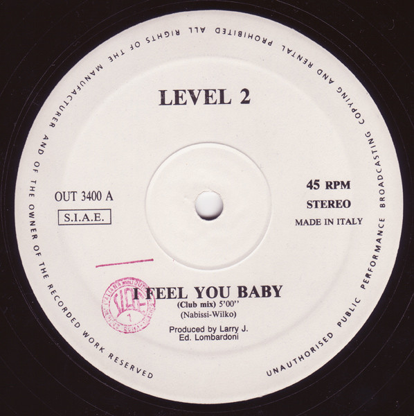 Level 2 - I Feel You Baby, Electronic, Italo House, 1991 - Out, Italy, Vinyl 1x 12", 45 RPM