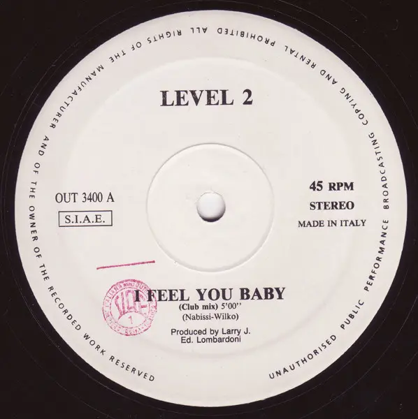 Level 2 - I Feel You Baby, Electronic, Italo House, 1991 - Out, Italy, Vinyl 1x 12", 45 RPM