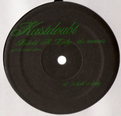 Kastdoubt: Behold A Lady (The Remixes)