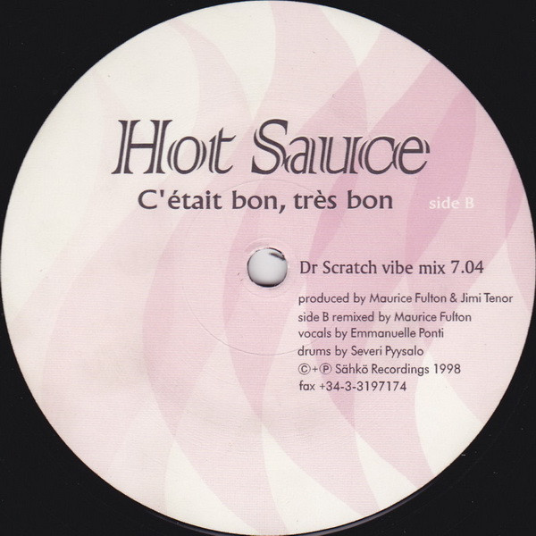Hot Sauce - C'était Bon, Très Bon, Electronic, Breaks, Deep House, 1998 - Puu, Finland, Vinyl 1x 12"