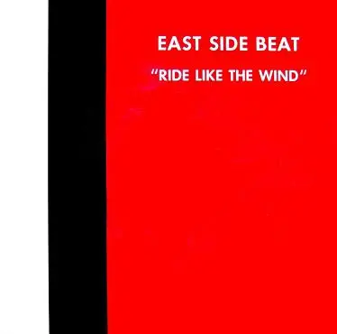 East Side Beat - Ride Like The Wind, Electronic, House, Italo House, Italodance, 1991 - Blanco Y Negro (2), Spain, Vinyl 1x 1