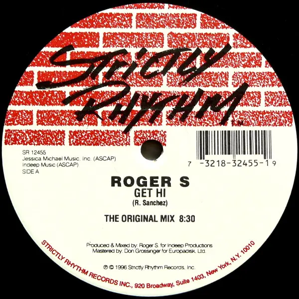 Roger Sanchez - Get Hi, Electronic, House, 1996 - Strictly Rhythm, US, Vinyl 1x 12", 33 ⅓ RPM, Limited Edition, Single Sided