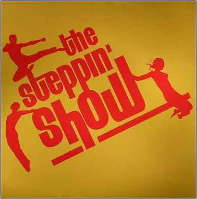 The Steppin' Show