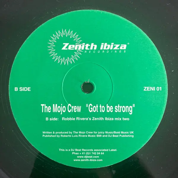 Mojo Crew, The - Got To Be Strong, Electronic, House, 2000 - Zenith Ibiza, Switzerland, Vinyl 1x 12"