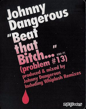 Johnny Dangerous - Beat That Bitch (Problem #13), Electronic, Deep House, House, 1997 - Nite Grooves, US, Vinyl 1x 12", 33 ⅓ 