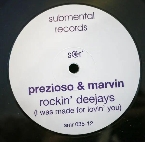 Prezioso Feat. Marvin - Rockin' Deejays, Electronic, House, 2005 - Submental Records, Germany, Vinyl 1x 12"
