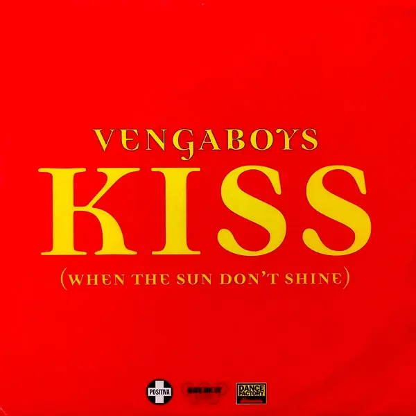 Vengaboys - Kiss (When The Sun Don't Shine), Electronic, Euro House, Hard House, Trance, 1999 - Breakin' Records (4), Dance F