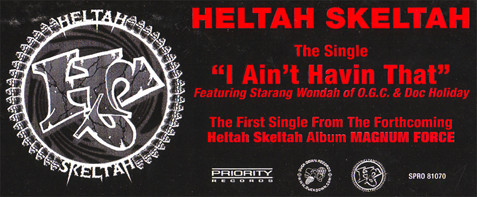 Heltah Skeltah - I Ain't Havin' That / Worldwide, Hip Hop, 1998 - Priority Records, US, Vinyl 1x 12", Promo