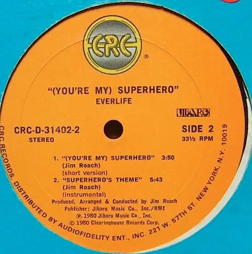 Everlife (2) - (You're My) Superhero, Electronic, Disco, 1980 - CRC (24), US, Vinyl 1x 12", 33 ⅓ RPM