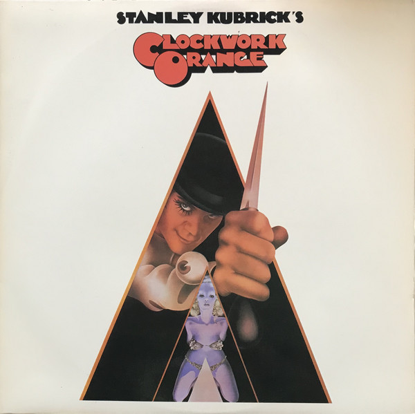 Stanley Kubrick's A Clockwork Orange (Music From The Soundtrack)