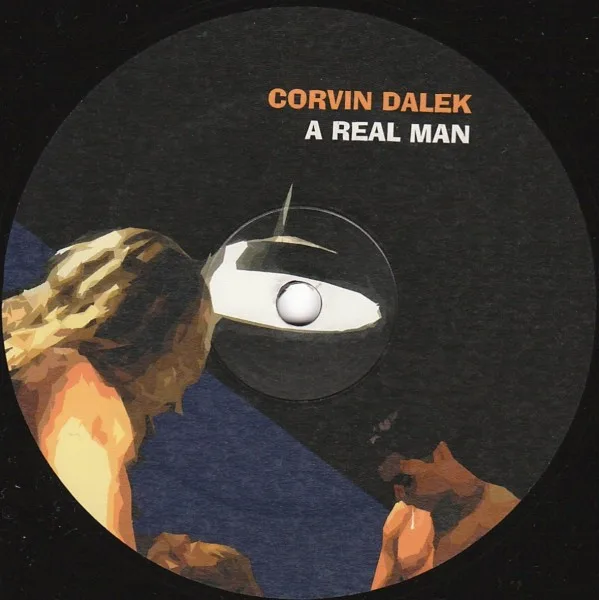 Album cover for A Real Man by Corvin Dalek