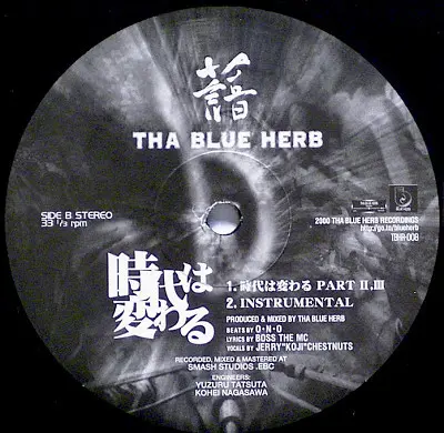 Tha Blue Herb - 時代は変わる, Hip Hop, 2000 - Tha Blue Herb Recordings, Japan, Vinyl 1x 12"