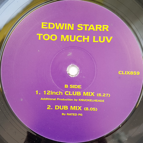 Edwin Starr - Too Much Luv, Electronic, Hard House, 1998 - Clix Records, UK, Vinyl 1x 12"