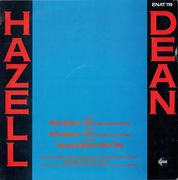 Hazell Dean - Whatever I Do (Wherever I Go), Electronic, Hi NRG, Synth-pop, 1984 - Proto (2), UK, Vinyl 1x 12", 45 RPM Pictur