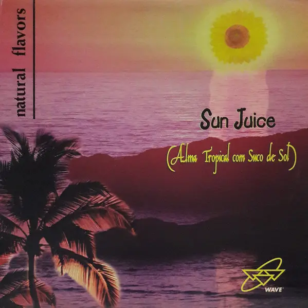 Sun Juice (Alma Tropical Com Suco De Sol)