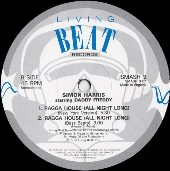 Simon Harris Starring Daddy Freddy - Ragga House (All Night Long), Electronic, Hip-House, House, 1990 - Living Beat Records, 