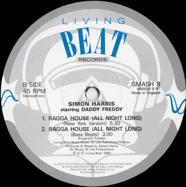 Simon Harris Starring Daddy Freddy - Ragga House (All Night Long), Electronic, Hip-House, House, 1990 - Living Beat Records, 