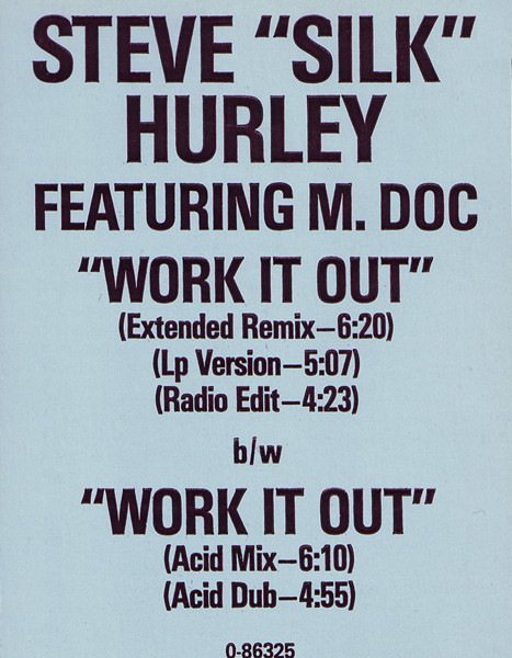 Steve "Silk" Hurley - Work It Out, Electronic, Acid House, Garage House, House, 1989 - Atlantic, US, Vinyl 1x 12", 33 ⅓ RPM