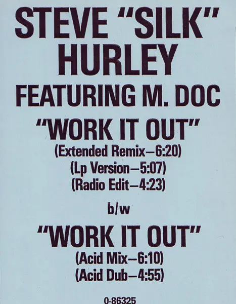 Steve "Silk" Hurley - Work It Out, Electronic, Acid House, Garage House, House, 1989 - Atlantic, US, Vinyl 1x 12", 33 ⅓ RPM
