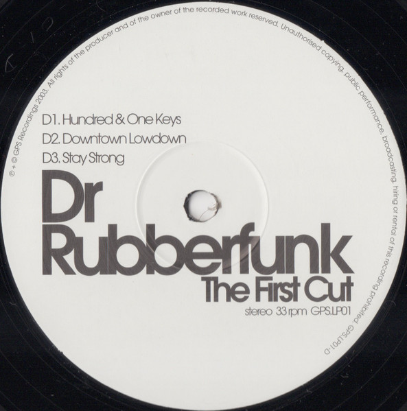 Dr. Rubberfunk - The First Cut, Electronic, Hip Hop, Breaks, Jazzdance, 2003 - GPS Recordings, UK, Vinyl 2x LP, Stereo