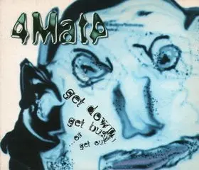 Get Down, Get Busy... Or Get Out