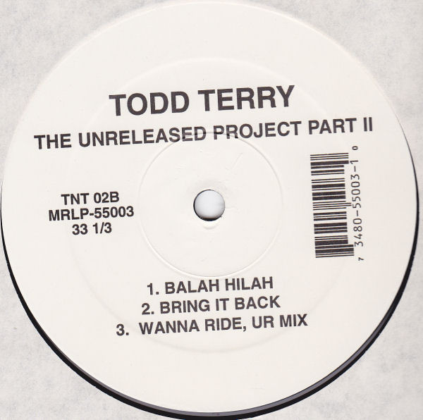 Todd Terry - The Unreleased Project Part II, Electronic, House, 1992 - Freeze Records, TNT Records, US, Vinyl 1x 12", 33 ⅓ RP