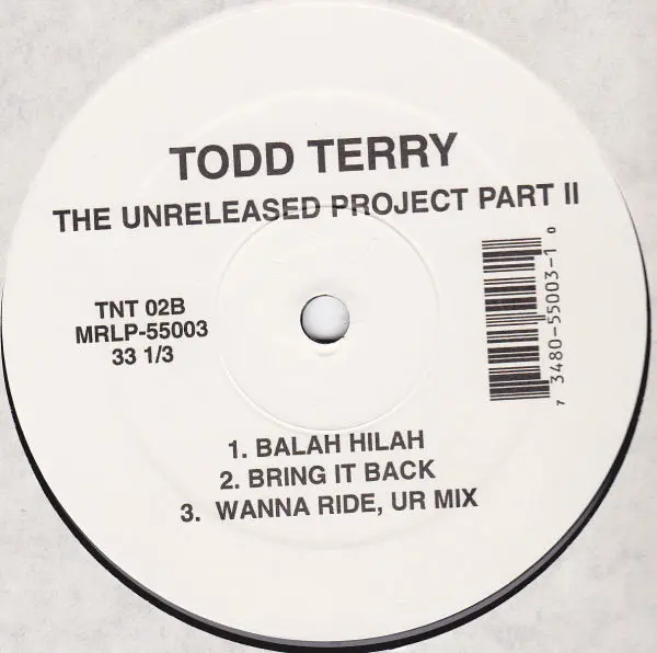 Todd Terry - The Unreleased Project Part II, Electronic, House, 1992 - Freeze Records, TNT Records, US, Vinyl 1x 12", 33 ⅓ RP