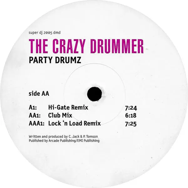 Crazy Drummer, The - Party Drumz, Electronic, Hard House, 2000 - Superstar Recordings, Germany, Vinyl 1x 12", 33 ⅓ RPM, 45 RP