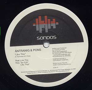 Antranig & Pons - Like This, Electronic, House, Tech House, 2004 - Sondos, US, Vinyl 1x 12"