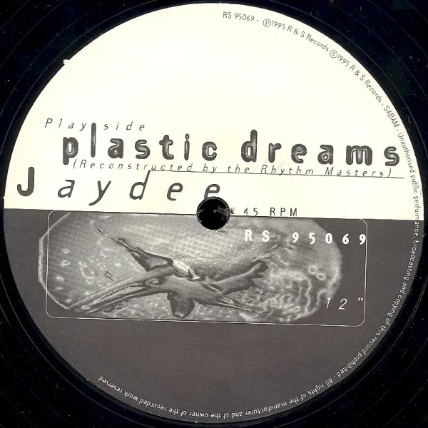 Jaydee - Plastic Dreams (Reconstructed By The Rhythm Masters), Electronic, House, 1995 - R & S Records, Belgium, Vinyl 1x 12"