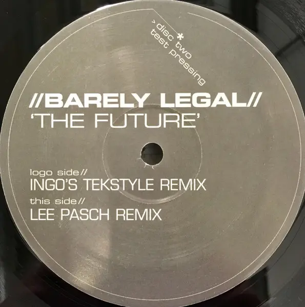 Barely Legal - The Future, Electronic, Hard House, 2004 - Synapse, UK, Vinyl 1x 12", Promo, Test Pressing Disc Two