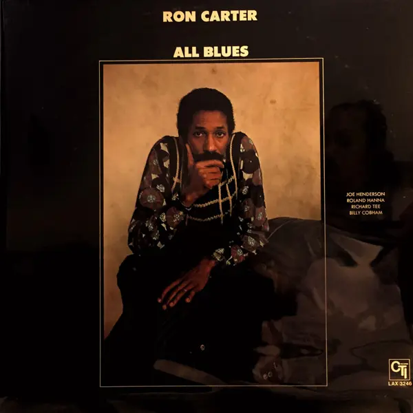 Ron Carter - All Blues, Jazz, Hard Bop, Post Bop, 1979 - CTI Records, Japan, Vinyl 1x LP, Album, Limited Edition, Reissue, St