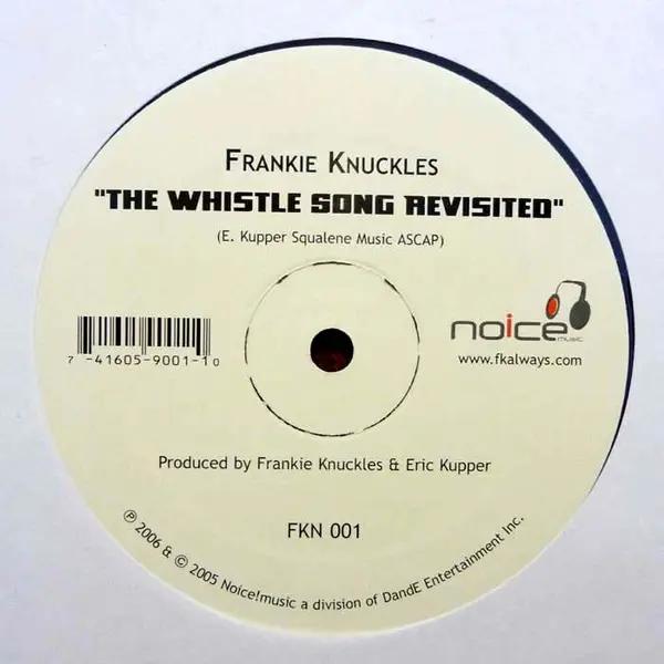 Frankie Knuckles - Gimme Gimme (Disco Shimmy) / The Whistle Song Revisited, Electronic, House, 2006 - Noice! Music, US, Vinyl