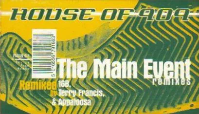Album cover for The Main Event (Remixes) by House Of 909