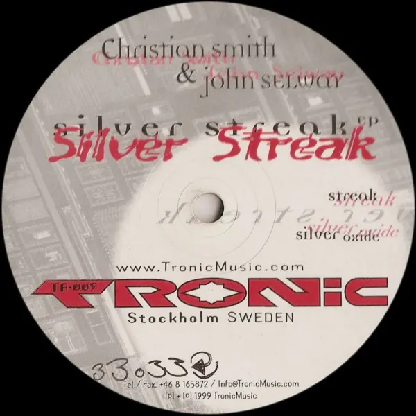 Christian Smith & John Selway - Silver Streak EP, Electronic, Techno, 1999 - Tronic, Sweden, Vinyl 1x 12", 33 ⅓ RPM, EP