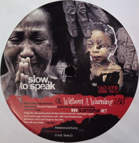 Francis Englehardt - Without A Warning, Electronic, Non-Music, Interview, Speech, Techno, 2006 - Slow To Speak, US, Vinyl 1x 