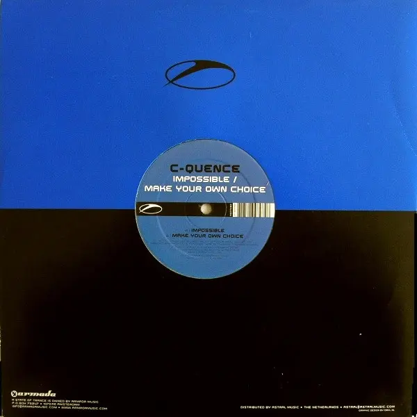 C-Quence - Impossible / Make Your Own Choice, Electronic, Trance, 2007 - A State Of Trance, Netherlands, Vinyl 1x 12", 45 RPM