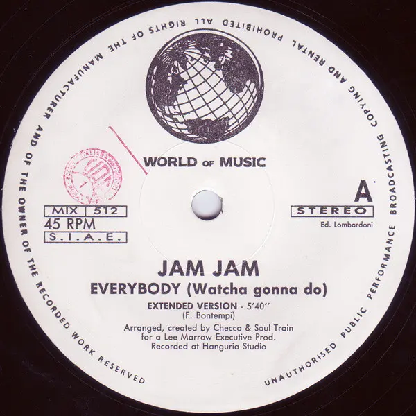 Jam Jam - Everybody (Watcha Gonna Do), Electronic, Italo House, 1991 - World Of Music (5), Italy, Vinyl 1x 12", 45 RPM