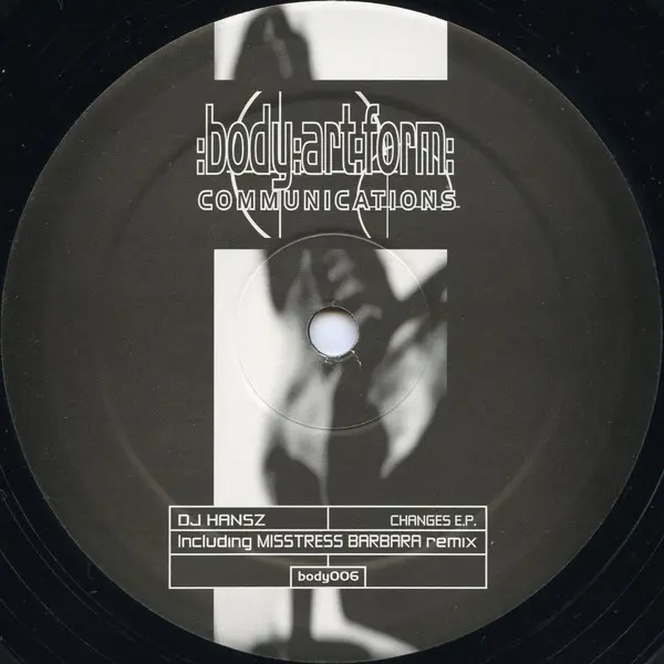 DJ Hansz - Changes E.P., Electronic, Tech House, Techno, 2003 - Body:Art:Form:, Netherlands, Vinyl 1x 12", EP, 45 RPM