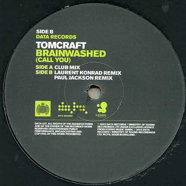 Tomcraft - Brainwashed (Call You), Electronic, House, 2003 - Data Records, Ministry Of Sound, UK, Vinyl 1x 12"